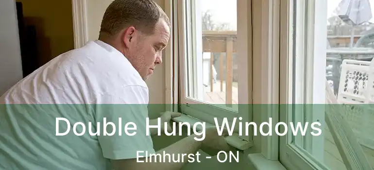  Double Hung Windows Elmhurst - ON