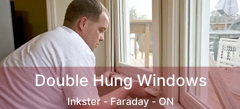  Double Hung Windows Inkster - Faraday - ON