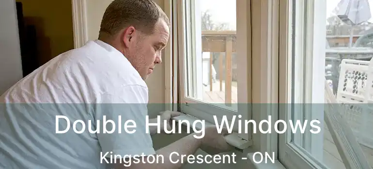  Double Hung Windows Kingston Crescent - ON