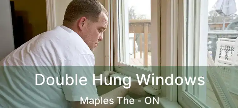  Double Hung Windows Maples The - ON