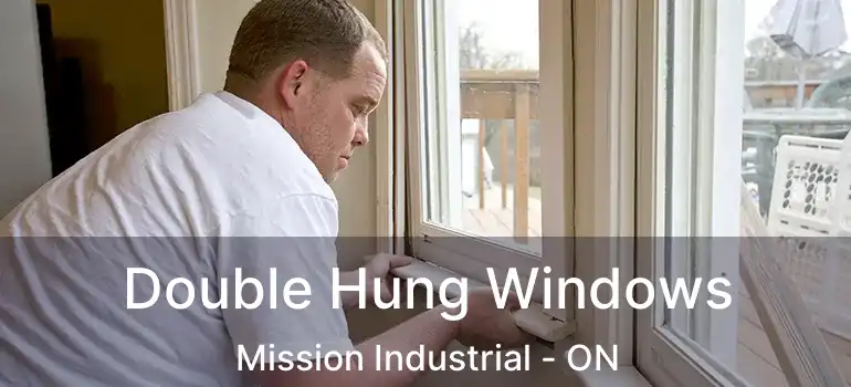  Double Hung Windows Mission Industrial - ON
