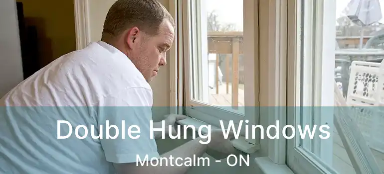  Double Hung Windows Montcalm - ON