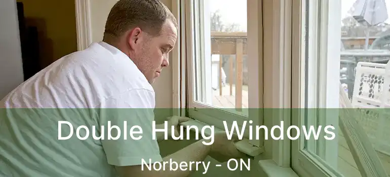 Double Hung Windows Norberry - ON