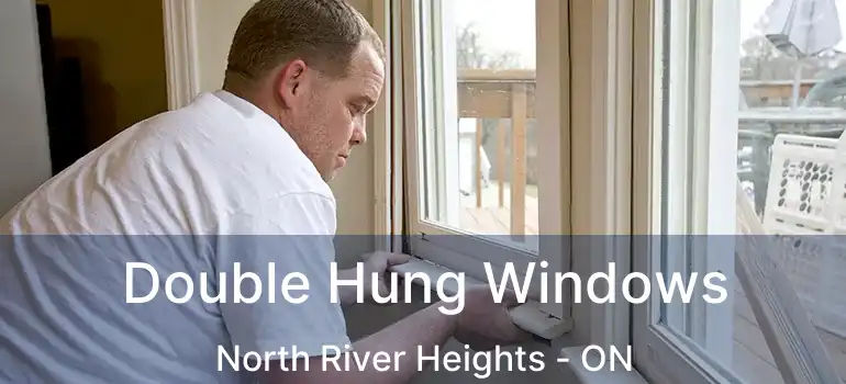  Double Hung Windows North River Heights - ON