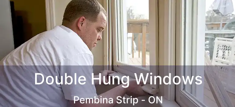  Double Hung Windows Pembina Strip - ON
