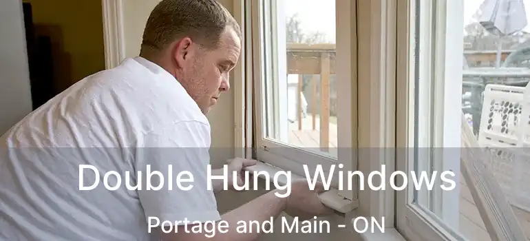 Double Hung Windows Portage and Main - ON