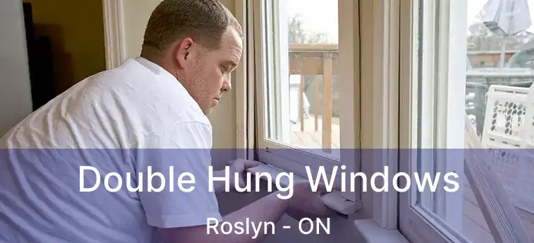  Double Hung Windows Roslyn - ON