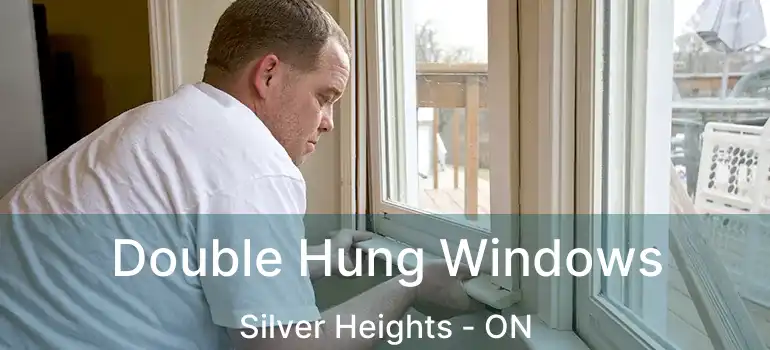  Double Hung Windows Silver Heights - ON