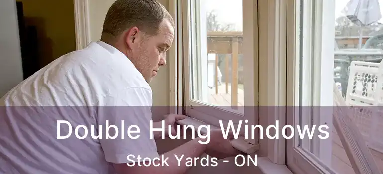  Double Hung Windows Stock Yards - ON