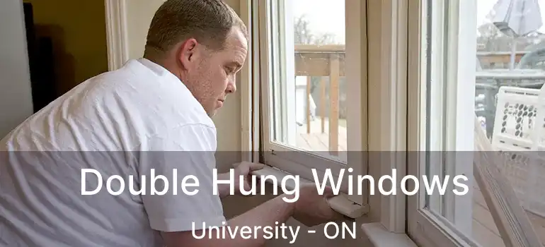  Double Hung Windows University - ON