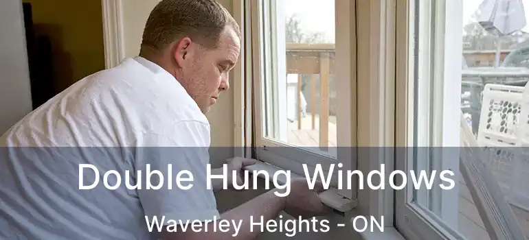  Double Hung Windows Waverley Heights - ON