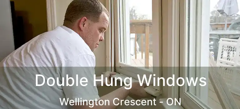  Double Hung Windows Wellington Crescent - ON