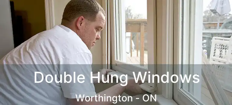  Double Hung Windows Worthington - ON