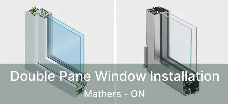 Double Pane Window Installation Mathers - ON