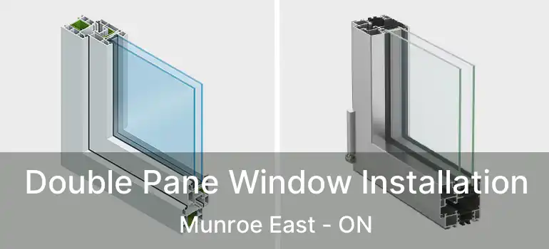  Double Pane Window Installation Munroe East - ON