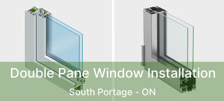  Double Pane Window Installation South Portage - ON