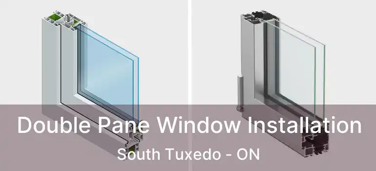  Double Pane Window Installation South Tuxedo - ON