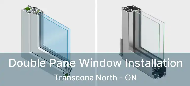  Double Pane Window Installation Transcona North - ON