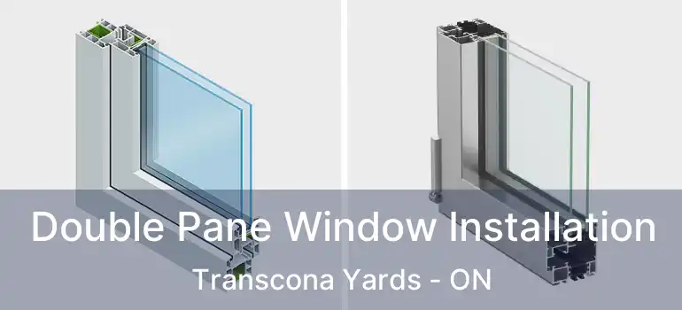  Double Pane Window Installation Transcona Yards - ON