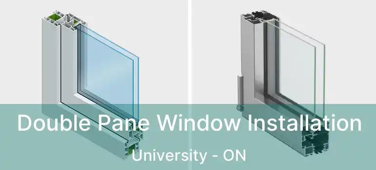  Double Pane Window Installation University - ON