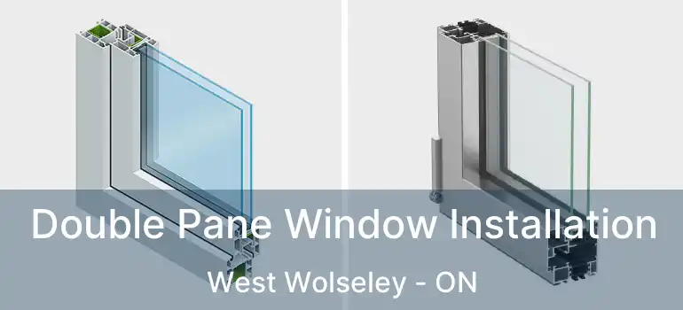 Double Pane Window Installation West Wolseley - ON