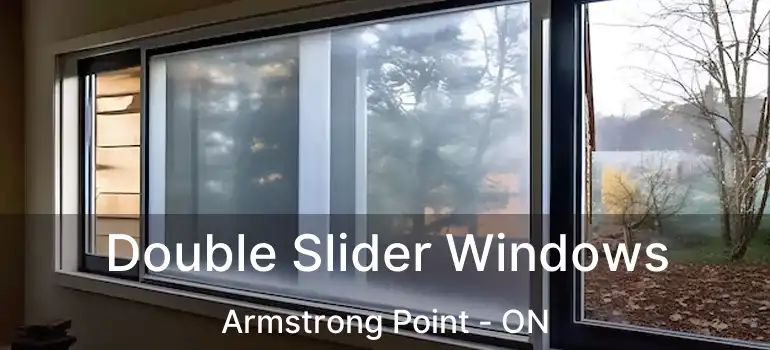  Double Slider Windows Armstrong Point - ON