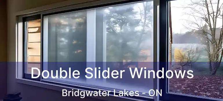  Double Slider Windows Bridgwater Lakes - ON