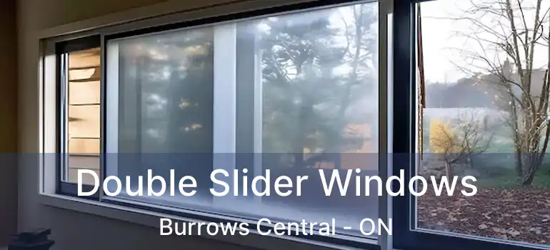  Double Slider Windows Burrows Central - ON