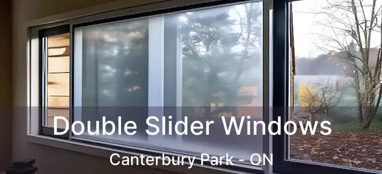  Double Slider Windows Canterbury Park - ON