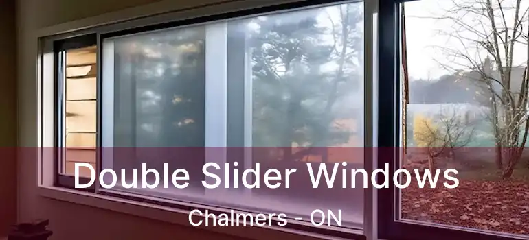  Double Slider Windows Chalmers - ON