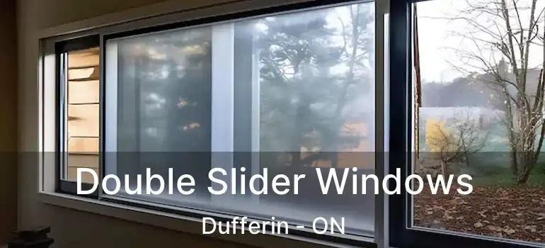  Double Slider Windows Dufferin - ON