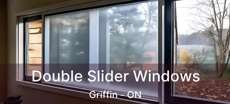  Double Slider Windows Griffin - ON
