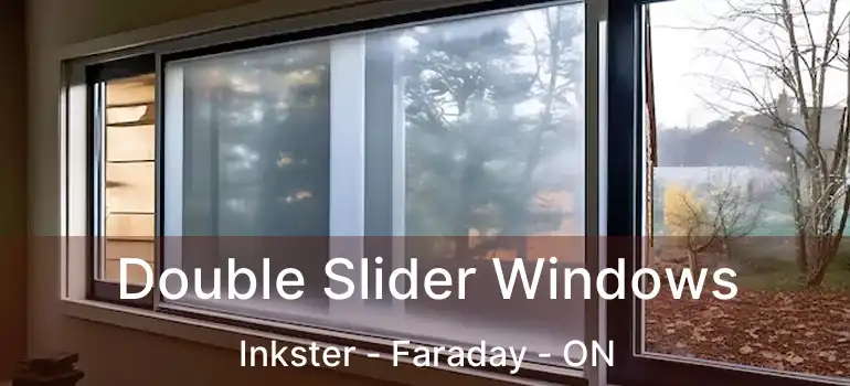  Double Slider Windows Inkster - Faraday - ON