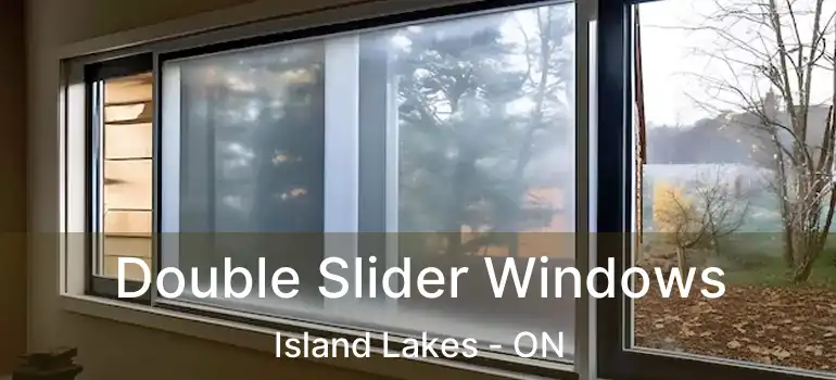  Double Slider Windows Island Lakes - ON