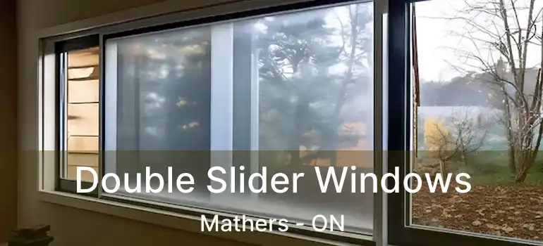  Double Slider Windows Mathers - ON