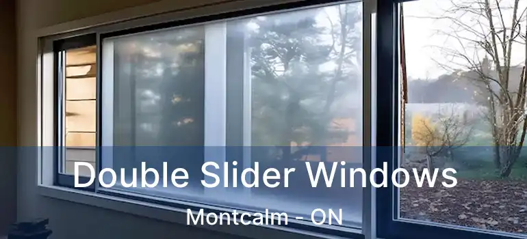  Double Slider Windows Montcalm - ON