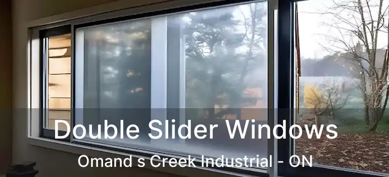  Double Slider Windows Omand s Creek Industrial - ON