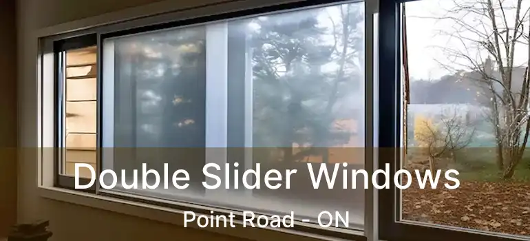  Double Slider Windows Point Road - ON
