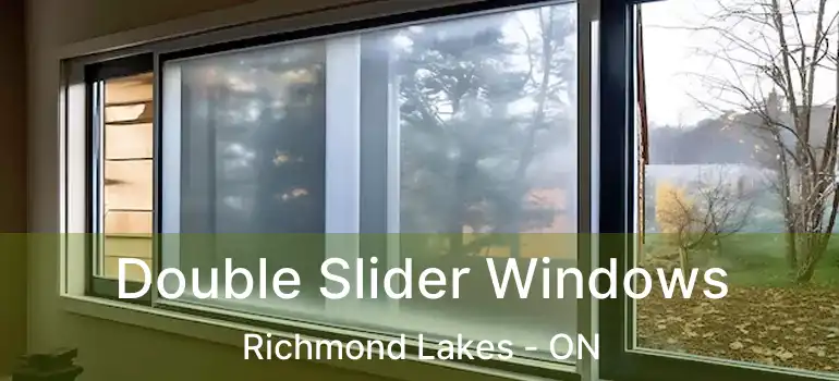  Double Slider Windows Richmond Lakes - ON