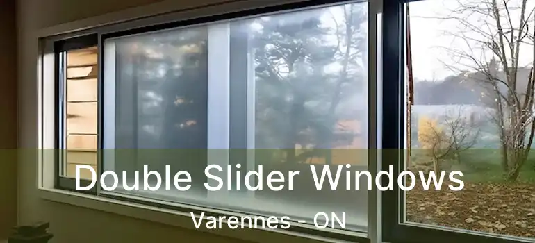  Double Slider Windows Varennes - ON