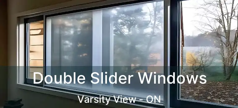  Double Slider Windows Varsity View - ON
