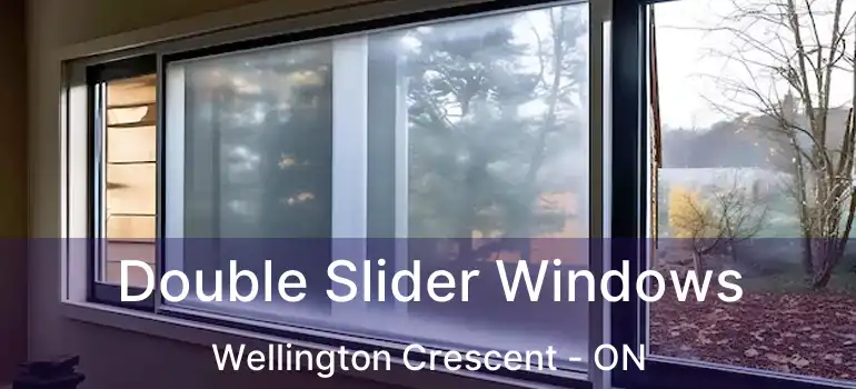  Double Slider Windows Wellington Crescent - ON