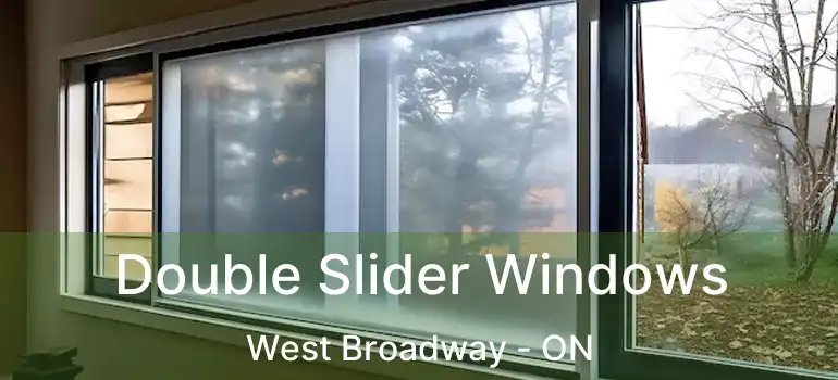  Double Slider Windows West Broadway - ON