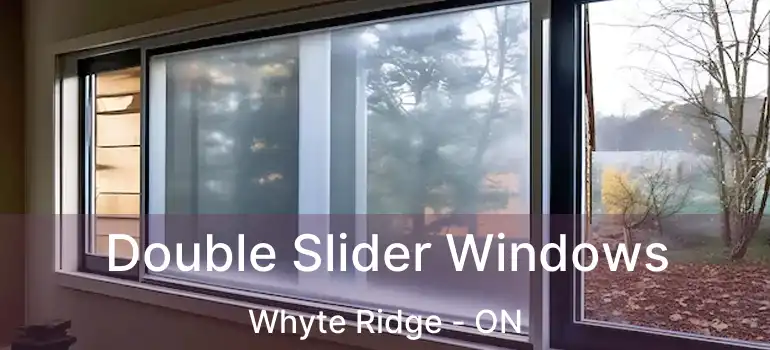  Double Slider Windows Whyte Ridge - ON