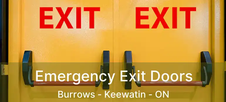  Emergency Exit Doors Burrows - Keewatin - ON