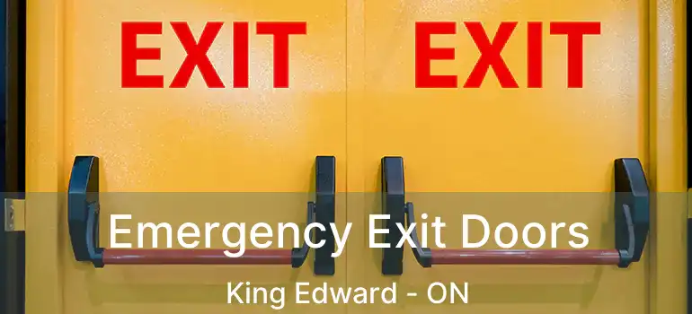  Emergency Exit Doors King Edward - ON