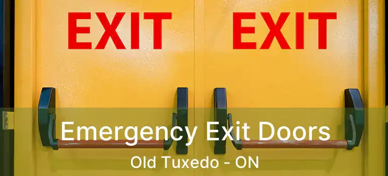  Emergency Exit Doors Old Tuxedo - ON