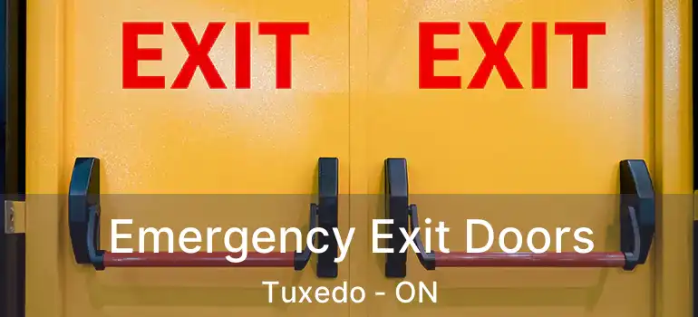  Emergency Exit Doors Tuxedo - ON