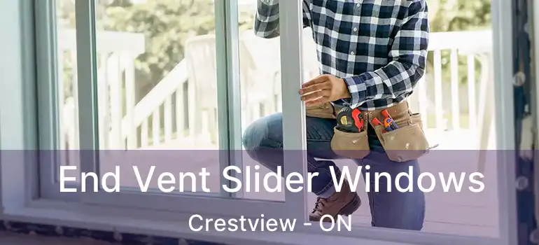  End Vent Slider Windows Crestview - ON
