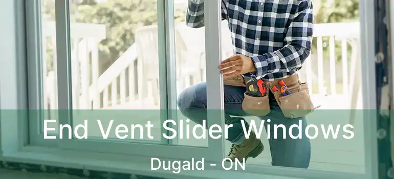  End Vent Slider Windows Dugald - ON
